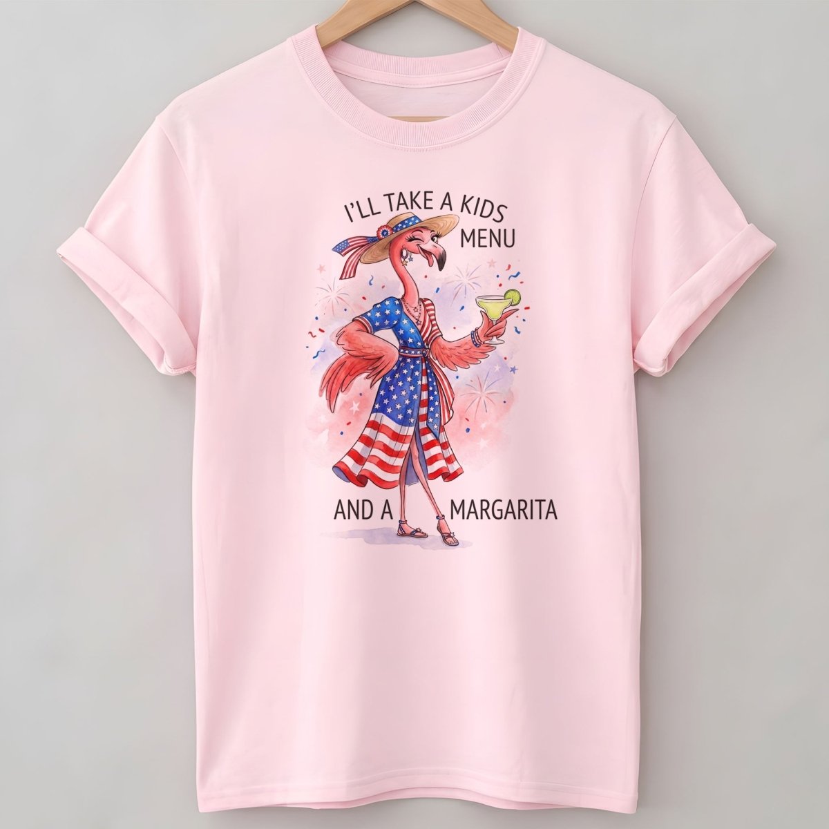 I'll Take A Kids Menu And A Margarita Flamingo Patriotic July 4th Shirt - FlamingoAholic
