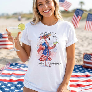 I'll Take A Kids Menu And A Margarita Flamingo Patriotic July 4th Shirt - FlamingoAholic