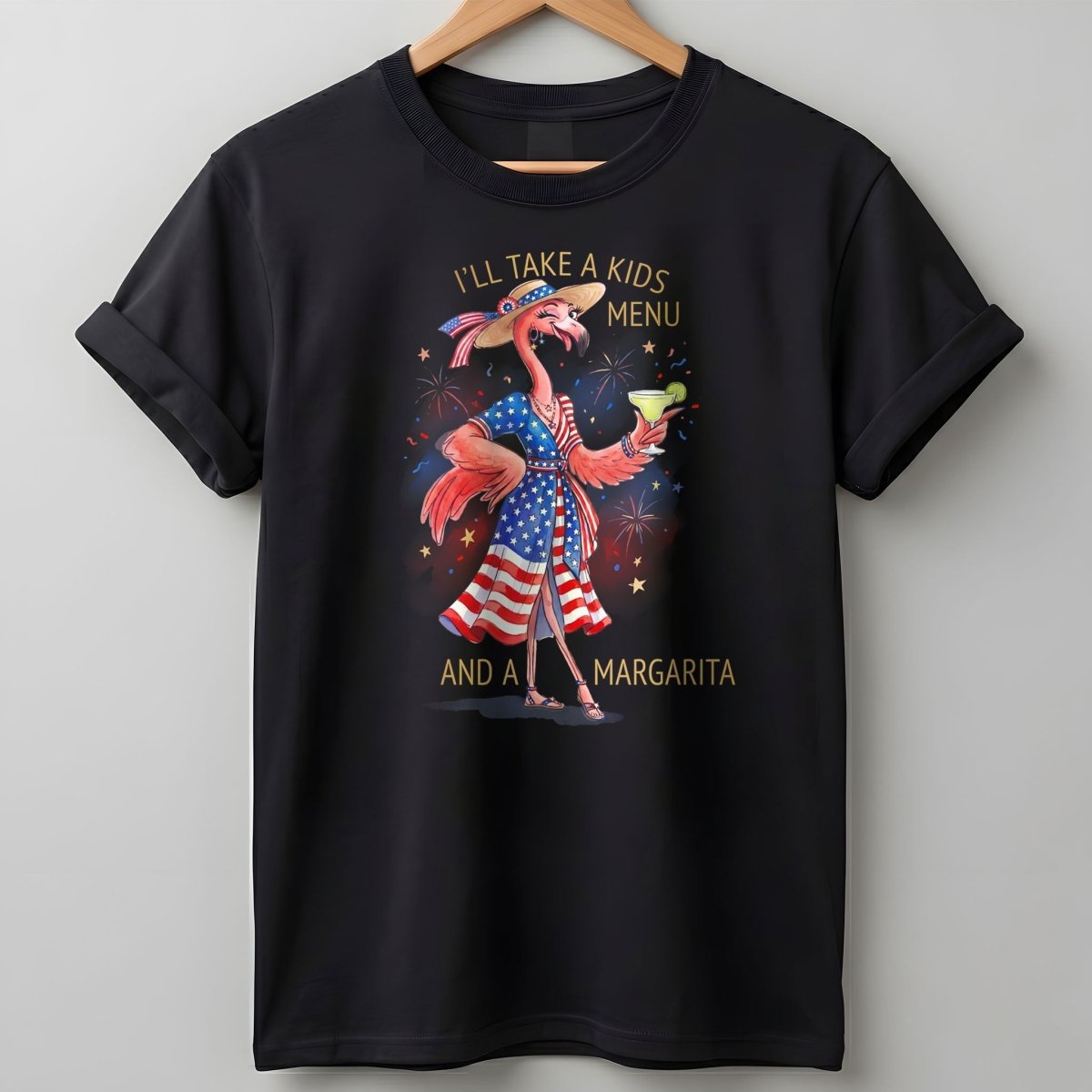 I'll Take A Kids Menu And A Margarita Flamingo Patriotic July 4th Shirt - FlamingoAholic