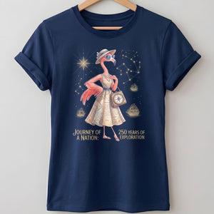 Journey of a Nation 250 Years of Exploration Flamingo Shirt - FlamingoAholic