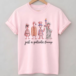 Just A Patriotic Flamingo Funny 4th of July Shirt - FlamingoAholic
