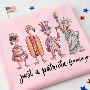 Just A Patriotic Flamingo Funny 4th of July Shirt - FlamingoAholic