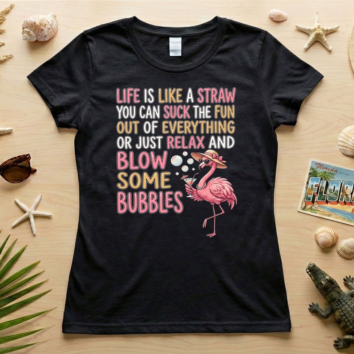 Life Is Like A Straw Blow Bubbles Flamingo T-Shirt - Funny Tropical Summer Vacation Tee for Women - FlamingoAholic