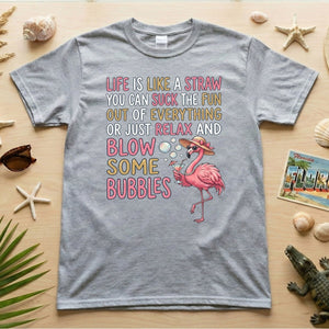 Life Is Like A Straw Blow Bubbles Flamingo T-Shirt - Funny Tropical Summer Vacation Tee for Women - FlamingoAholic