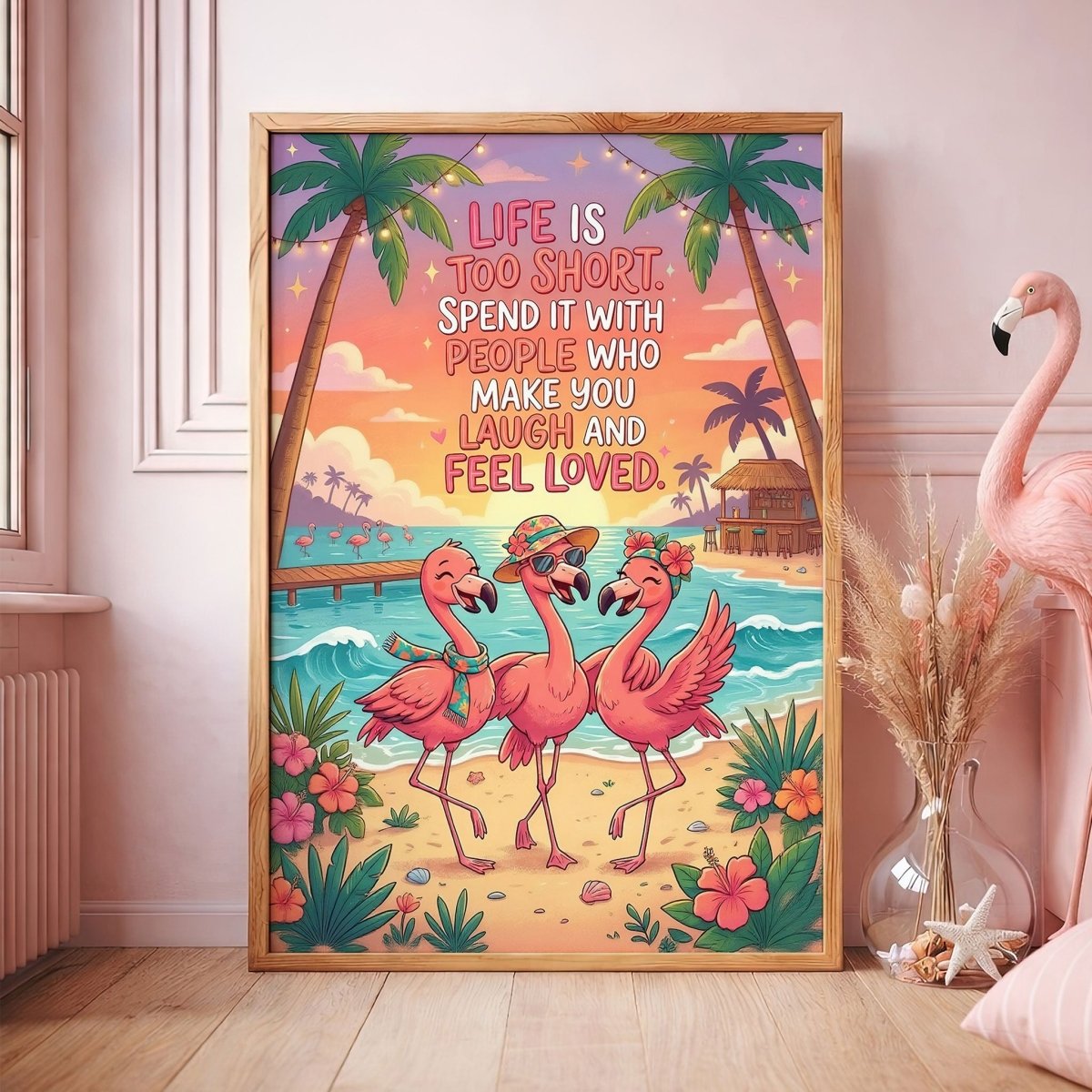 Life Is Too Short – Tropical Flamingo Friends Quote Poster - FlamingoAholic