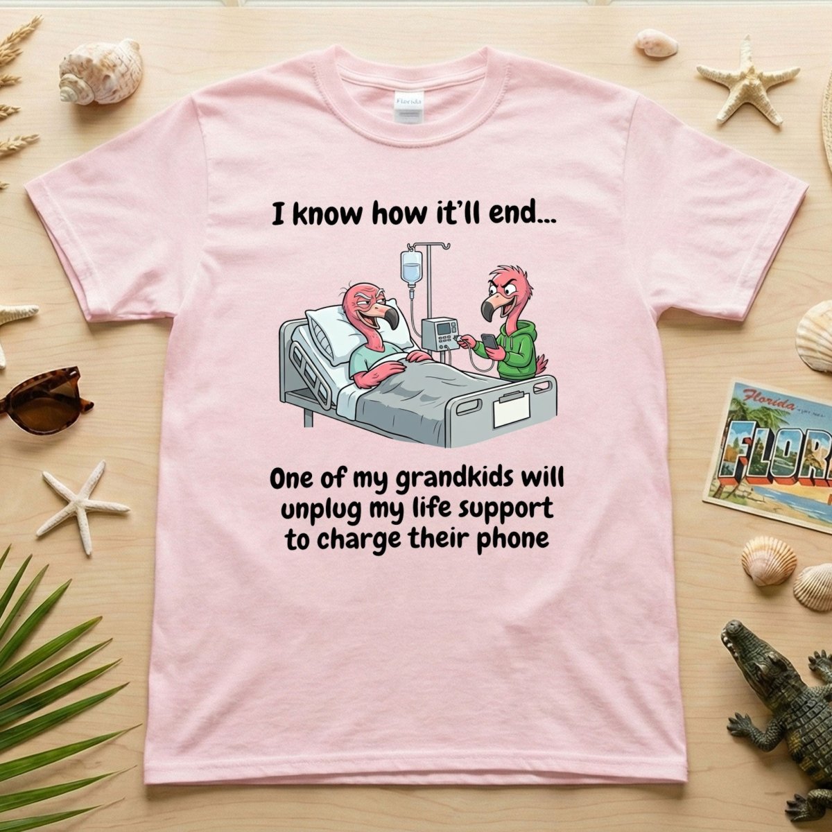 Life Support Grandkids Flamingo Funny T-Shirt - Dark Humor Sarcastic Saying Tee - FlamingoAholic
