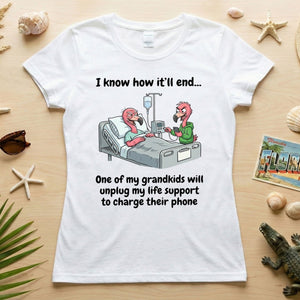 Life Support Grandkids Flamingo Funny T-Shirt - Dark Humor Sarcastic Saying Tee - FlamingoAholic
