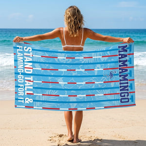 Mamamingo Beach Towel - "Stand Tall & Flaming-Go For It" Striped Summer Gift - FlamingoAholic
