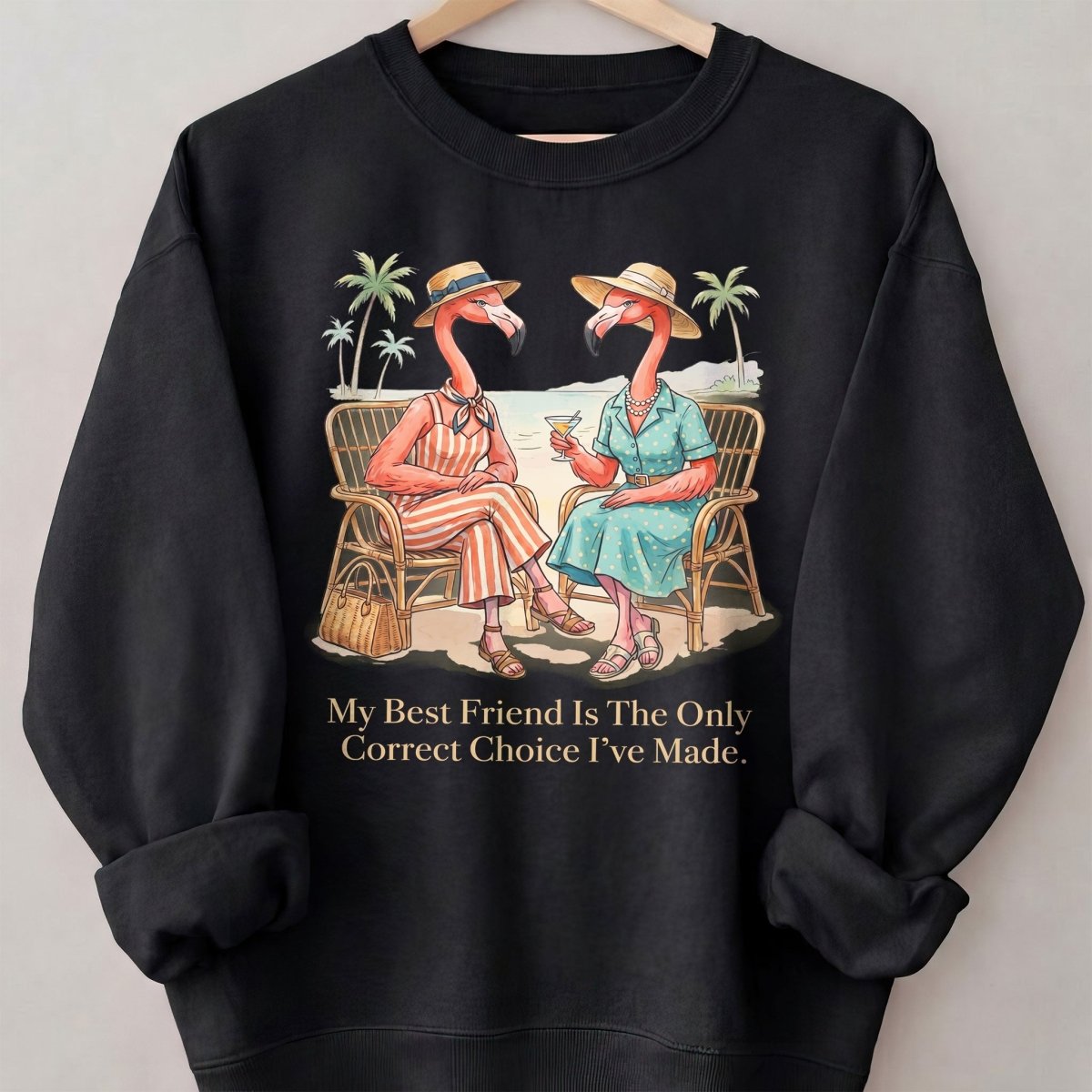 My Best Friend Is The Only Correct Choice I've Made Flamingo Shirt - FlamingoAholic