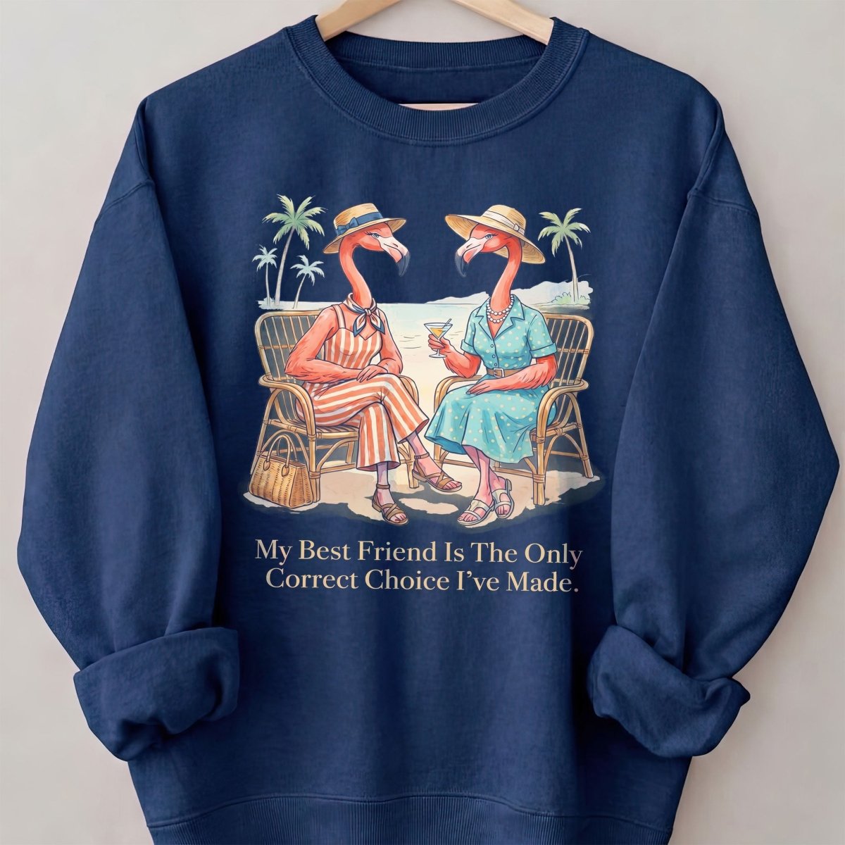 My Best Friend Is The Only Correct Choice I've Made Flamingo Shirt - FlamingoAholic