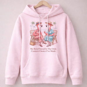 My Best Friend Is The Only Correct Choice I've Made Flamingo Shirt - FlamingoAholic