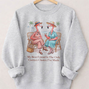 My Best Friend Is The Only Correct Choice I've Made Flamingo Shirt - FlamingoAholic