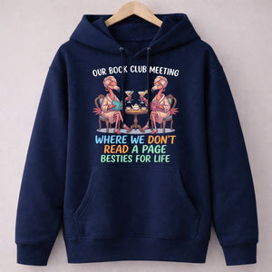Our Book Club Meeting Where We Don't Read A Page Besties For Life Flamingo Shirt - FlamingoAholic