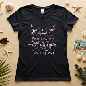PARTY LIKE IT’S AMERICA 250 - T.Shirt - FlamingoAholic