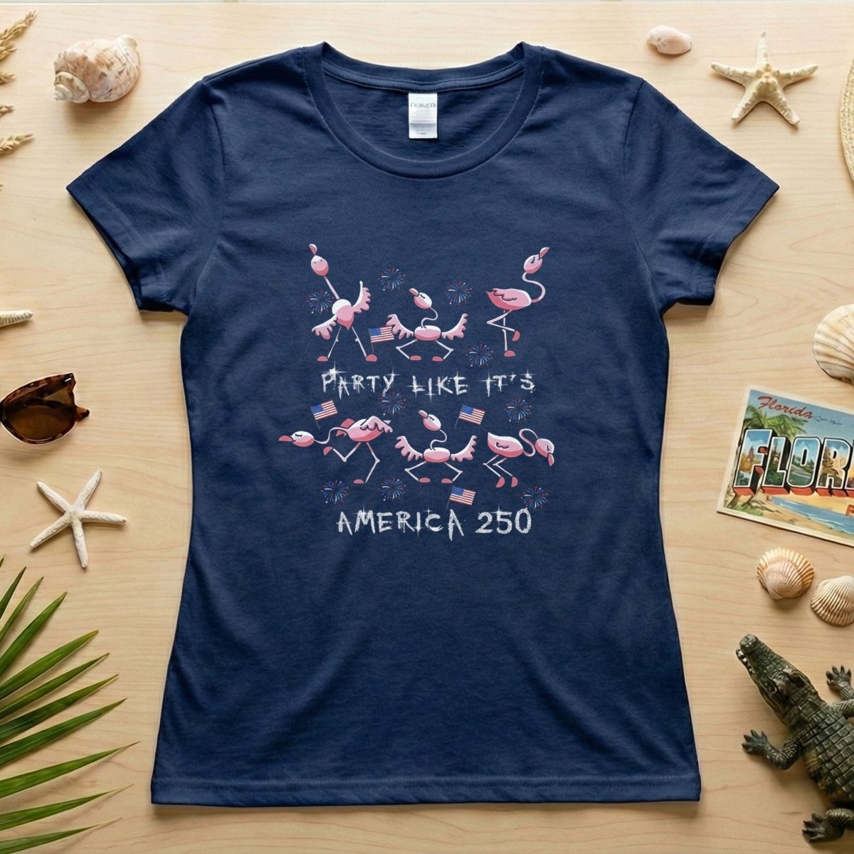 PARTY LIKE IT’S AMERICA 250 - T.Shirt - FlamingoAholic