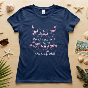 PARTY LIKE IT’S AMERICA 250 - T.Shirt - FlamingoAholic