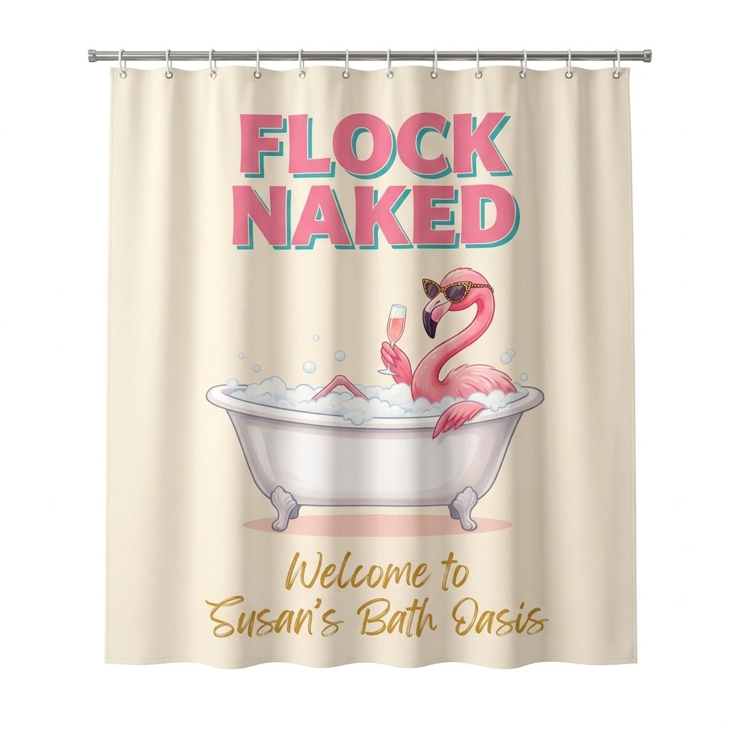 Personalized Flock Naked Flamingo Welcome To Bath Oasis Shower Curtain - FlamingoAholic
