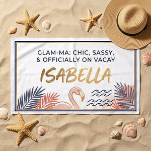 Personalized Glam-ma Chic Sassy Beach Towel - Custom Name Elegant Summer Vacation Travel Gift - FlamingoAholic