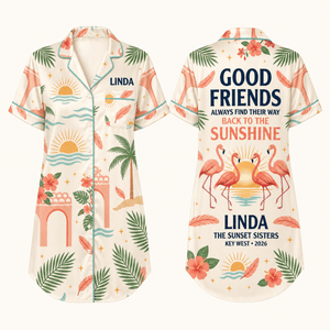 Personalized Good Friends Satin Pajama Shirt Dress | Matching Best Friend Sleep Shirt | Girls Trip Vacation Pajamas - FlamingoAholic
