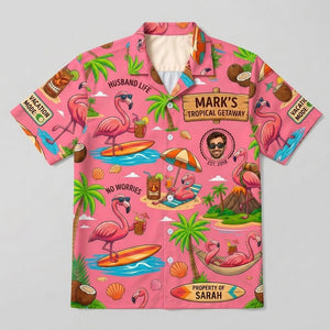 Personalized "Husband Life" Flamingo Tropical Vacation Hawaiian Shirt - FlamingoAholic