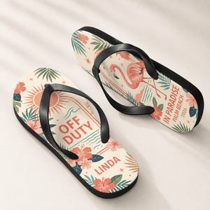 Personalized Off Duty In Paradise Flip Flops for Women | Custom Flamingo Beach Sandals | Tropical Vacation Gift - FlamingoAholic