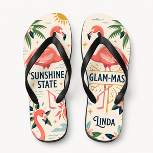 Personalized Sunshine State Glam-Mas Flip Flops for Women | Custom Florida Flamingo Beach Sandals | Summer Vacation Gift - FlamingoAholic