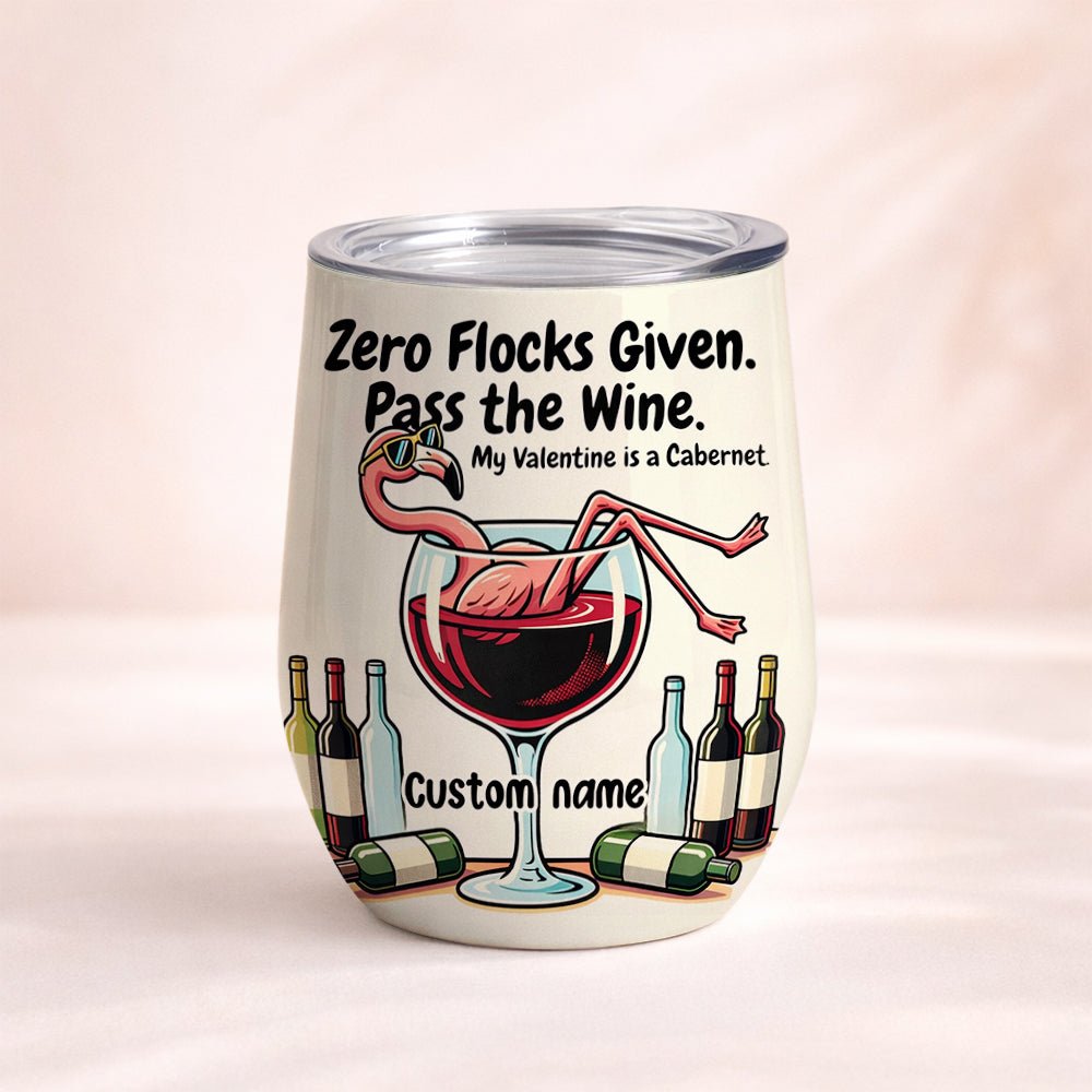 Personalized "Zero Flocks Given" Flamingo Wine Tumbler - Insulated & Funny Wine Lover Gift - FlamingoAholic