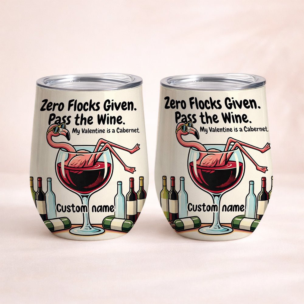 Personalized "Zero Flocks Given" Flamingo Wine Tumbler - Insulated & Funny Wine Lover Gift - FlamingoAholic