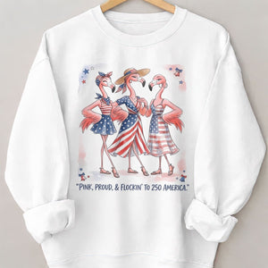 Pink, Proud, & Flockin' to 250 America Besties Shirt - FlamingoAholic