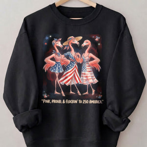 Pink, Proud, & Flockin' to 250 America Besties Shirt - FlamingoAholic