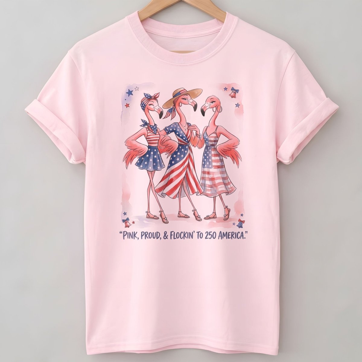 Pink, Proud, & Flockin' to 250 America Besties Shirt - FlamingoAholic