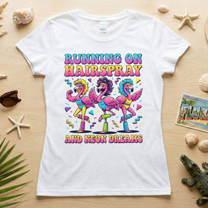 Running on Hairspray and Neon Dreams T-Shirt - Funny 80s Aerobics Retro Flamingo Tee - FlamingoAholic