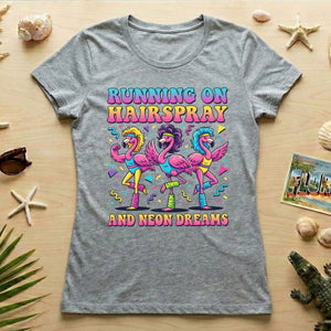 Running on Hairspray and Neon Dreams T-Shirt - Funny 80s Aerobics Retro Flamingo Tee - FlamingoAholic