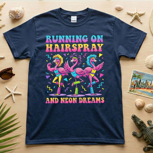 Running on Hairspray and Neon Dreams T-Shirt - Funny 80s Aerobics Retro Flamingo Tee - FlamingoAholic