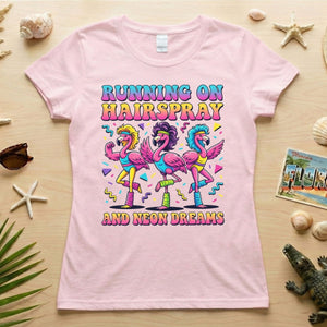 Running on Hairspray and Neon Dreams T-Shirt - Funny 80s Aerobics Retro Flamingo Tee - FlamingoAholic