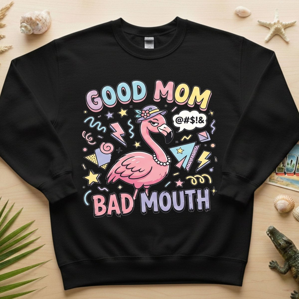 Sarcastic Flamingo "Good Mom Bad Mouth" T-Shirt - Funny Mom Life Humor Graphic Tee - FlamingoAholic