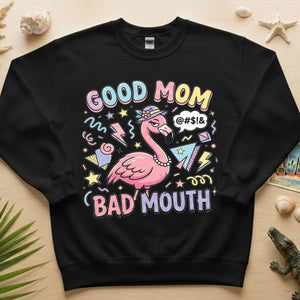 Sarcastic Flamingo "Good Mom Bad Mouth" T-Shirt - Funny Mom Life Humor Graphic Tee - FlamingoAholic