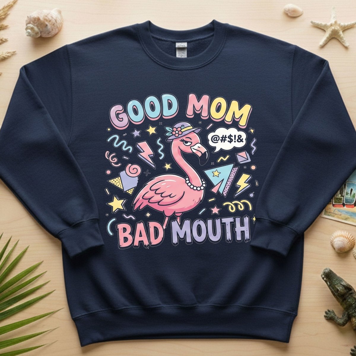 Sarcastic Flamingo "Good Mom Bad Mouth" T-Shirt - Funny Mom Life Humor Graphic Tee - FlamingoAholic