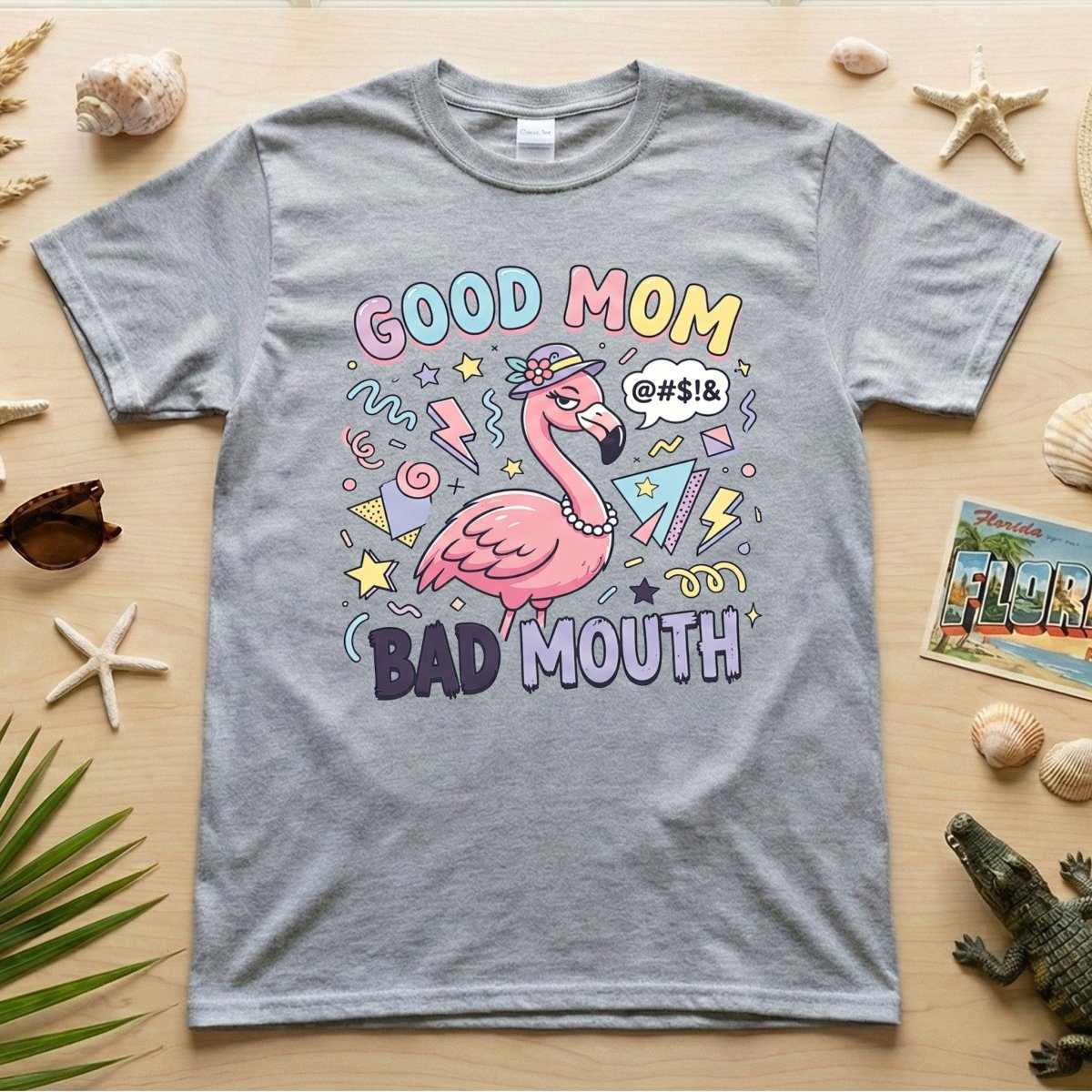 Sarcastic Flamingo "Good Mom Bad Mouth" T-Shirt - Funny Mom Life Humor Graphic Tee - FlamingoAholic