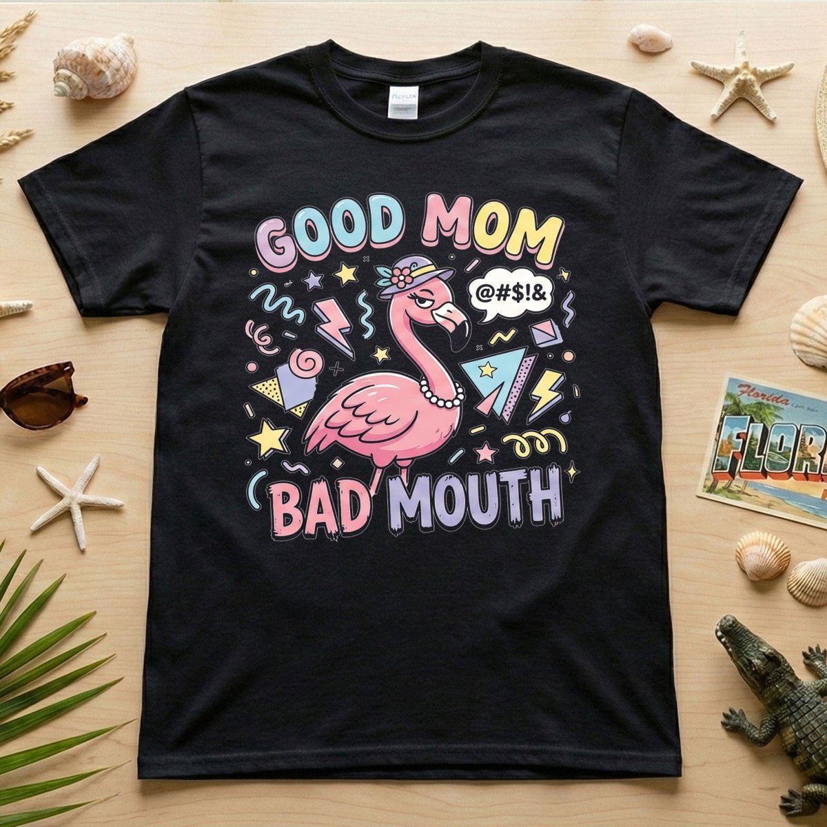 Sarcastic Flamingo "Good Mom Bad Mouth" T-Shirt - Funny Mom Life Humor Graphic Tee - FlamingoAholic