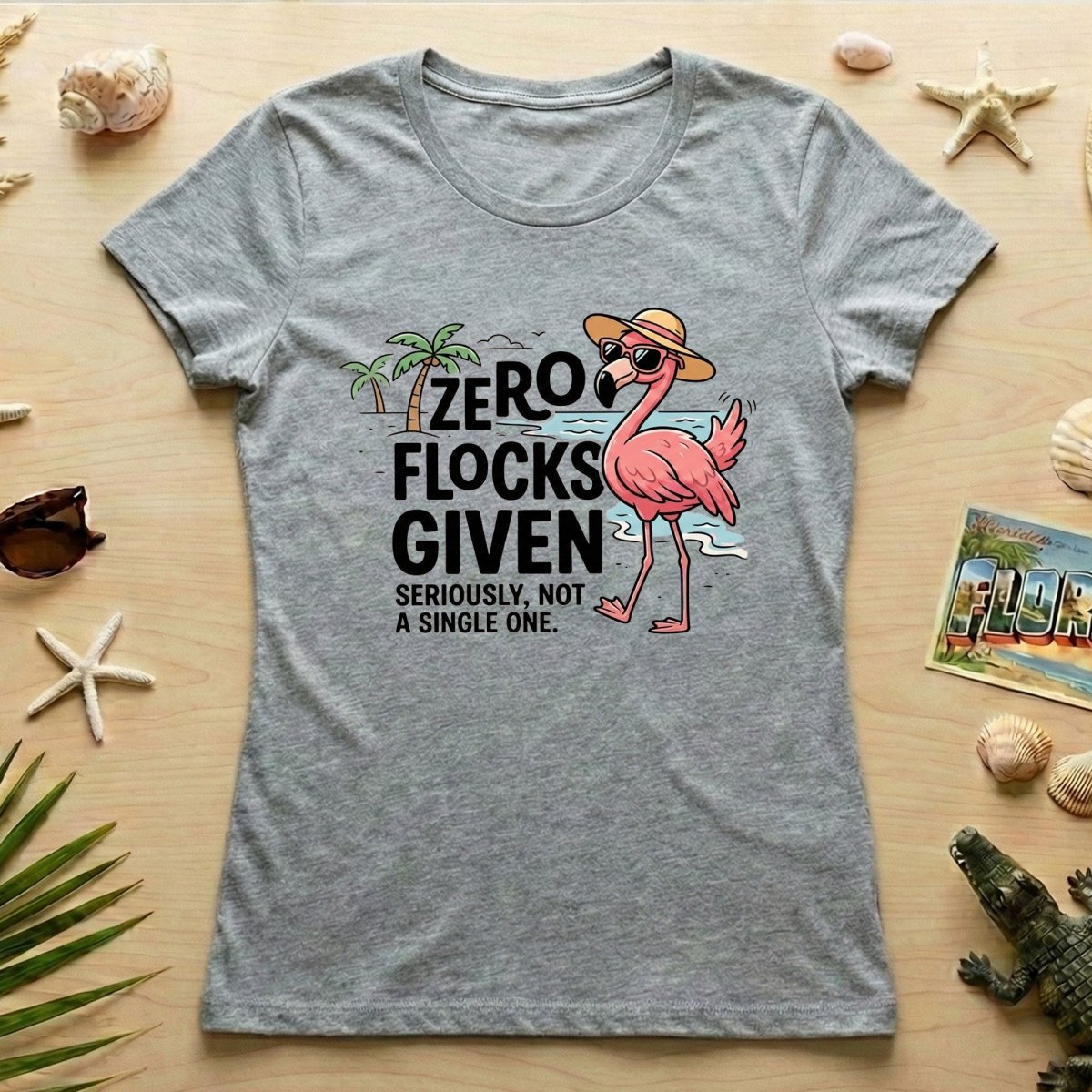 Sarcastic Flamingo Graphic T-Shirt - Zero Flocks Given Sassy Vacation Tee - FlamingoAholic