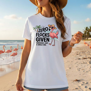 Sarcastic Flamingo Graphic T-Shirt - Zero Flocks Given Sassy Vacation Tee - FlamingoAholic
