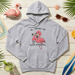 Sarcastic Flamingo Looking For Who The Flock Asked You T-Shirt - Sassy Humor Graphic Tee - FlamingoAholic