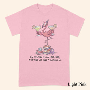 Sarcastic Flamingo Margarita Shirt - Funny "Holding It Together" T-Shirt, Sweatshirt, Hoodie for Women - FlamingoAholic