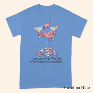 Sarcastic Flamingo Margarita Shirt - Funny "Holding It Together" T-Shirt, Sweatshirt, Hoodie for Women - FlamingoAholic