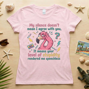 Sarcastic Flamingo "My Silence Doesn't Mean I Agree" T-Shirt - Retro 80s Humor Tee for Sassy Women - FlamingoAholic