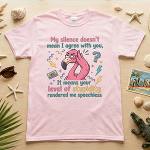 Sarcastic Flamingo "My Silence Doesn't Mean I Agree" T-Shirt - Retro 80s Humor Tee for Sassy Women - FlamingoAholic