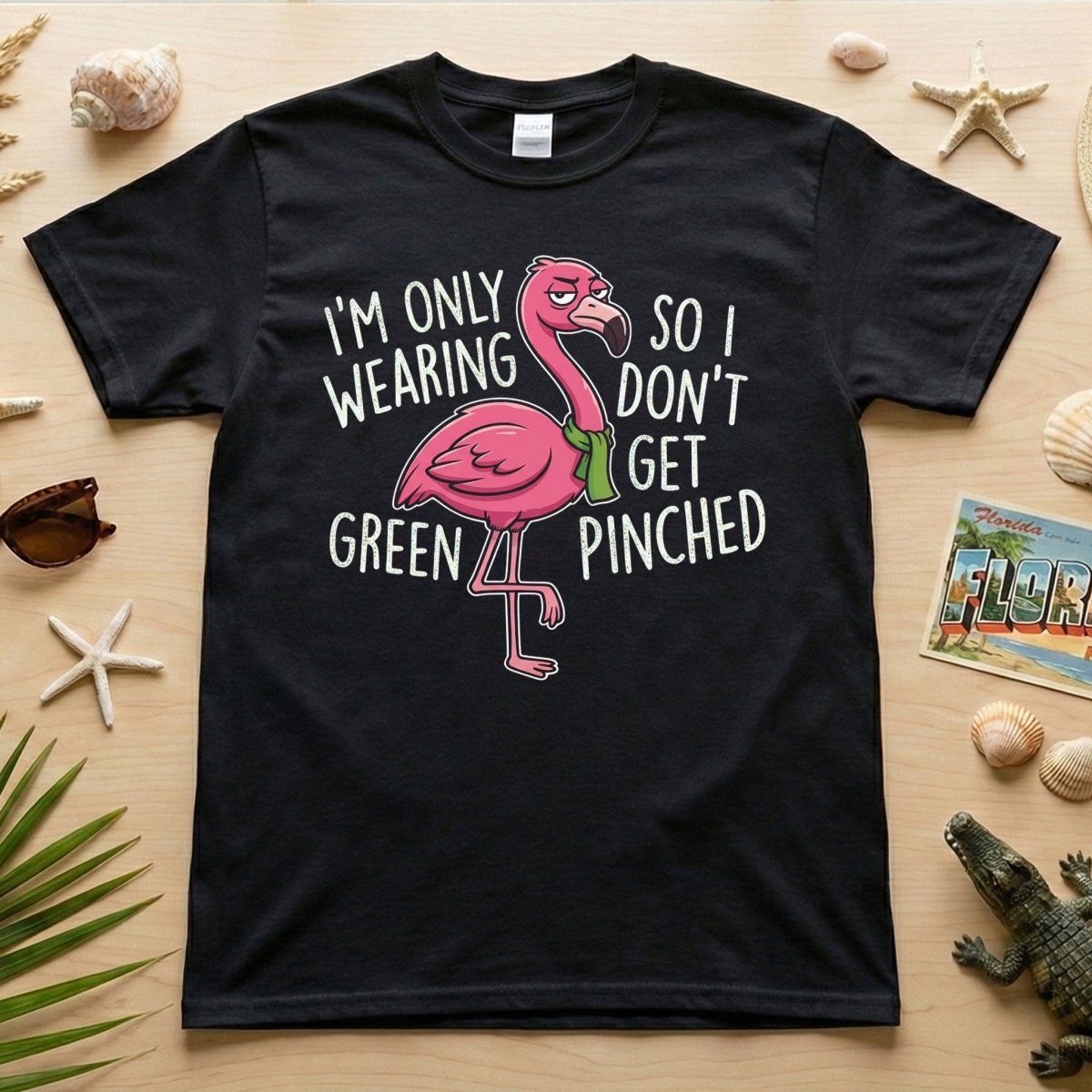 Sarcastic Flamingo St. Patrick's Day T-Shirt - 'I'm Only Wearing Green' Funny Tee - FlamingoAholic
