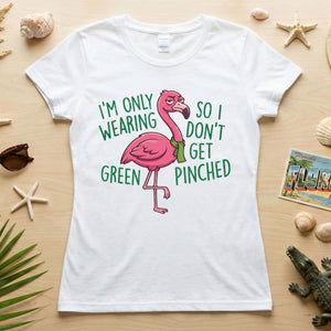 Sarcastic Flamingo St. Patrick's Day T-Shirt - 'I'm Only Wearing Green' Funny Tee - FlamingoAholic
