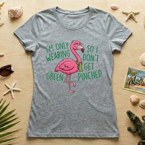 Sarcastic Flamingo St. Patrick's Day T-Shirt - 'I'm Only Wearing Green' Funny Tee - FlamingoAholic